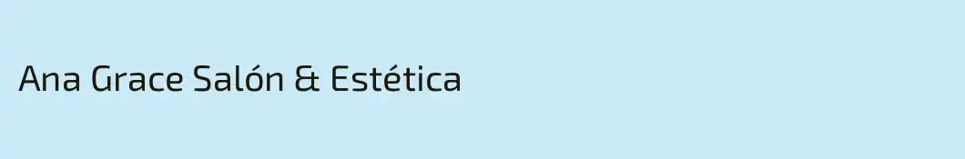 Ana Grace Salón & Estética